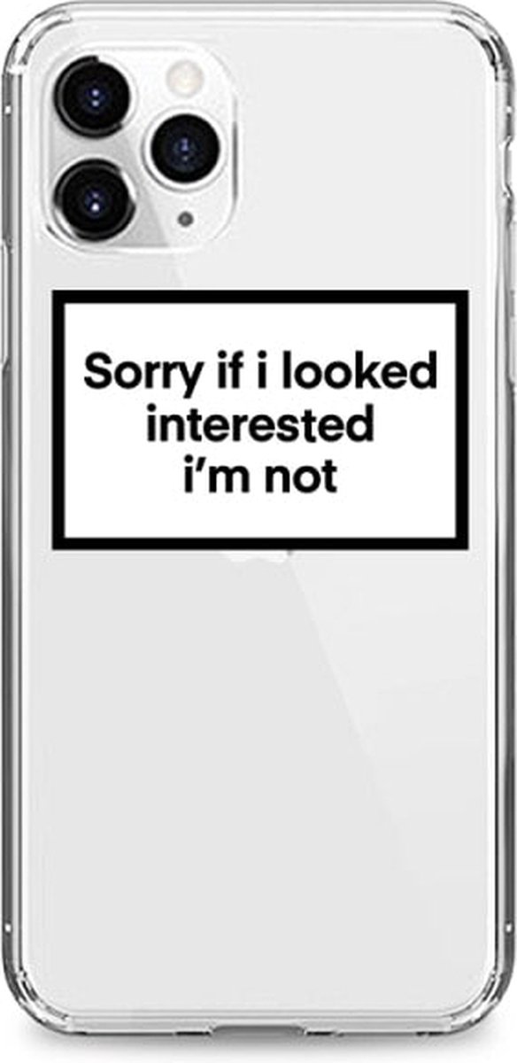 iPhone 13 Pro case Sorry if I looked interested I'm not - Transparant - Antisocial - iPhone 13 Pro