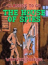 Classics To Go - The House of Spies