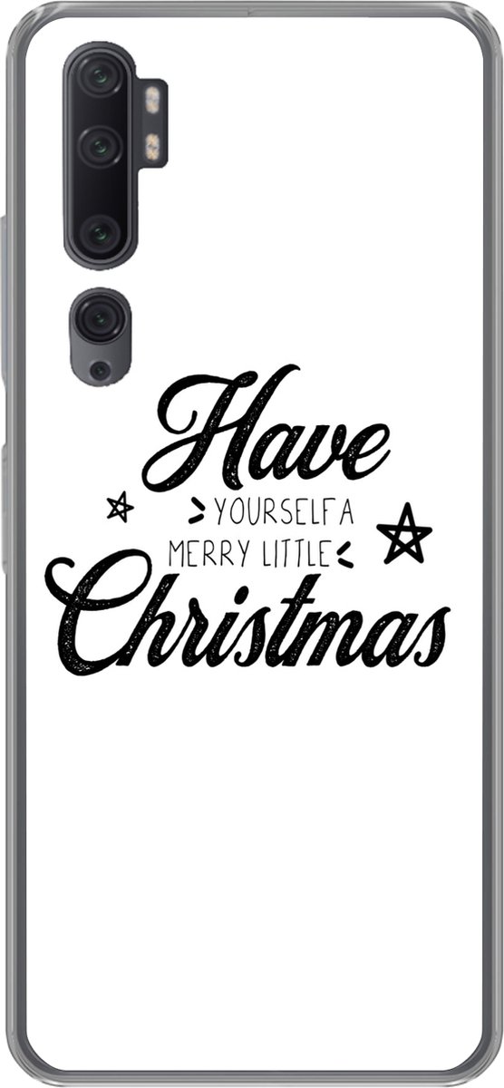 Telefoonhoesje Geschikt voor Xiaomi Mi Note 10 hoesje - Kerstmis - Spreuken - Quotes - Have yourself a merry little Chirstmas - Siliconen Telefoonhoesje Telefoonhoesje