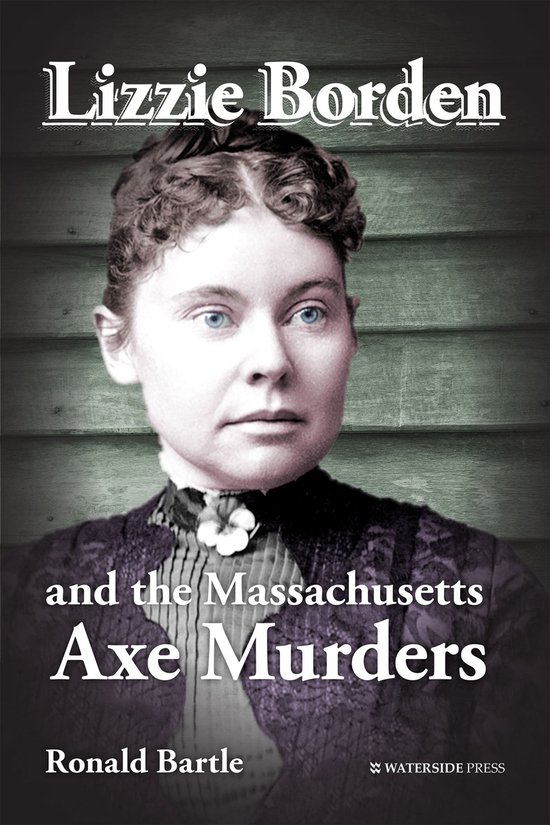 Lizzie Borden and the Massachusetts Axe Murders - cover