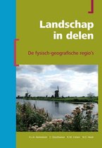 Samenvatting Berendsen - Fysische geografie van Nederland  -   Landschap in delen -  Nederlandse Landschappen (COMPLEET)