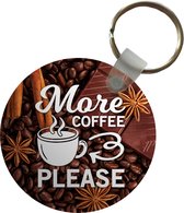 Porte-clés - Citation de Café 'Plus de café s'il vous plaît' sur fond de grains de café - Plastique - Rond