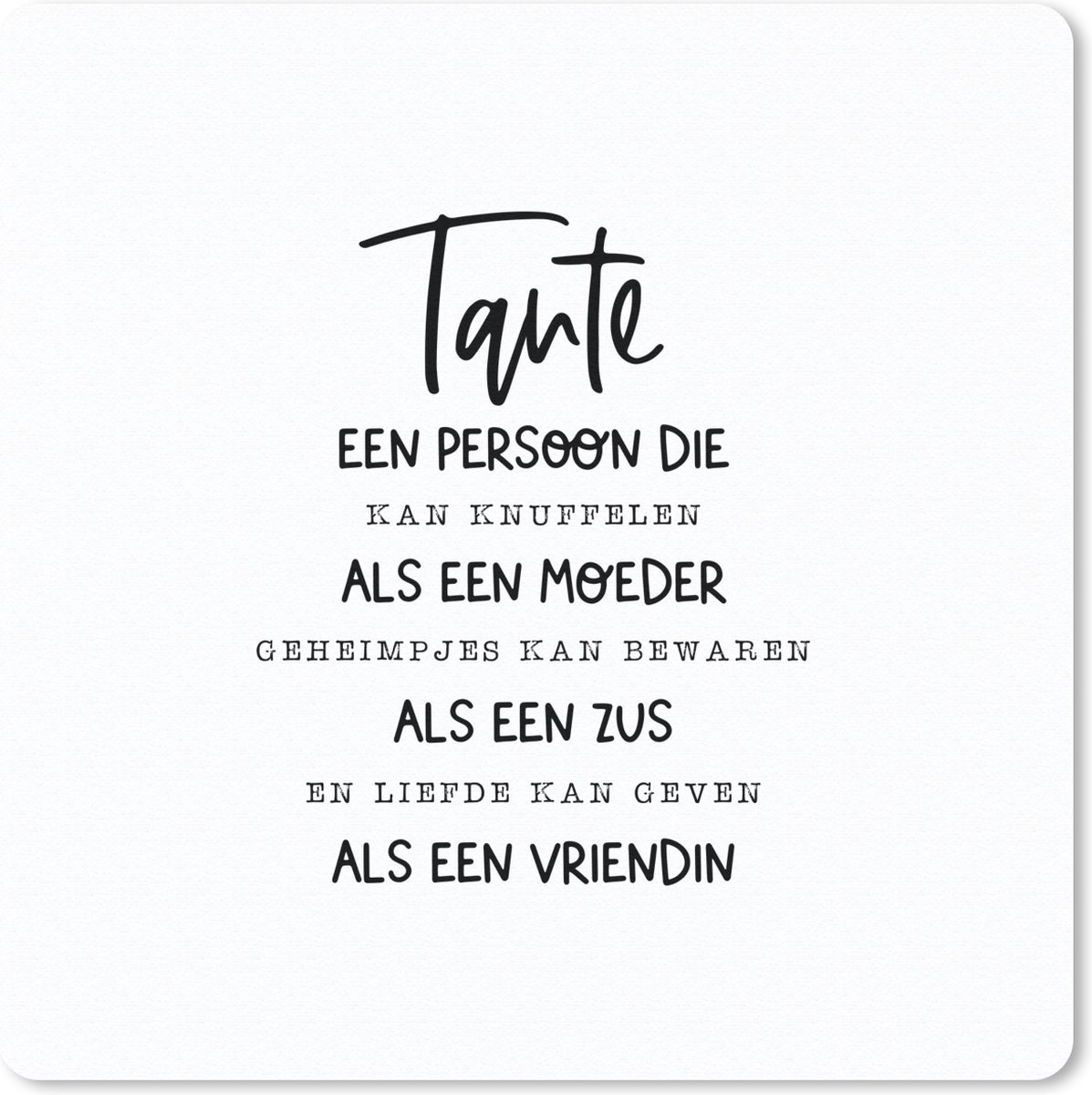 Muismat 30x30 cm - Mousepad Quotes - Spreuken - 'Tante' - Muismatten