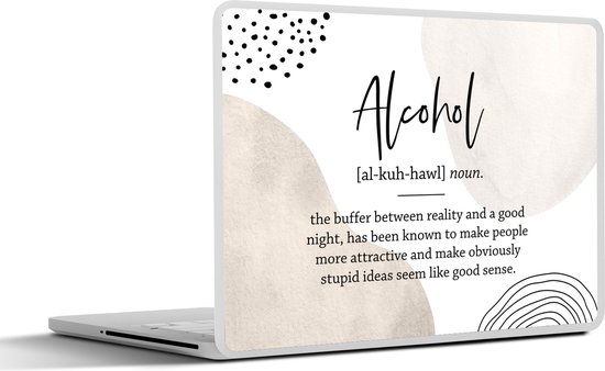 Laptop sticker - 15.6 inch - Alcohol - Bier - Spreuken