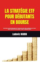 LA STRATÉGIE ETF POUR DÉBUTANTS EN BOURSE