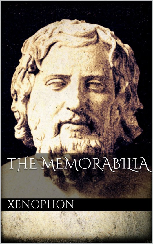 The Memorabilia (ebook), Xenophon Xenophon 9783749449712 Boeken