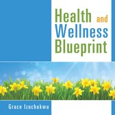 Health and Wellness Blueprint