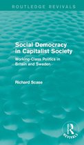 Social Democracy in Capitalist Society (Routledge Revivals)