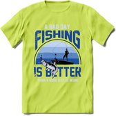 A Bad Day Fishing - Vissen T-Shirt | Blauw | Grappig Verjaardag Vis Hobby Cadeau Shirt | Dames - Heren - Unisex | Tshirt Hengelsport Kleding Kado - Groen - XXL