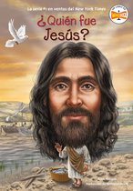 ¿Quién fue? - ¿Quién fue Jesús?