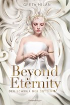 Der Schwur der Göttin 1 - Der Schwur der Göttin, Band 1: Beyond Eternity