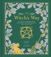 The Witch's Way A Guide to ModernDay Spellcraft, Nature Magick, and Divination The ModernDay Witch 4