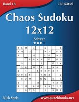 Chaos Sudoku- Chaos Sudoku 12x12 - Schwer - Band 18 - 276 Rätsel