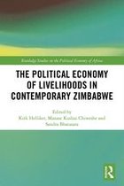 Routledge Studies on the Political Economy of Africa - The Political Economy of Livelihoods in Contemporary Zimbabwe