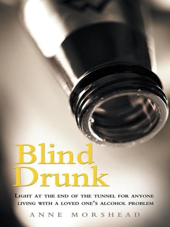 Blind Drunk (ebook), Anne Morshead 9781452563657 Boeken