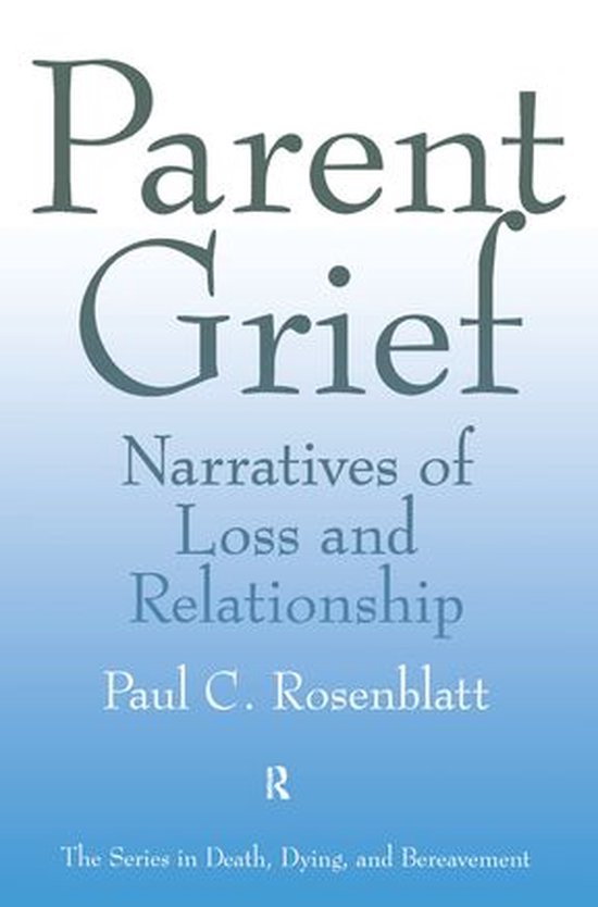 Series in Death, Dying, and Bereavement - Parent Grief - cover