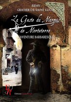 La Geste du marquis de Morteterre 2 - La Geste du marquis de Morteterre - Tome 2