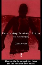 Rethinking Feminist Ethics