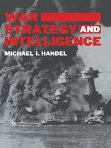 Studies in Intelligence - War, Strategy and Intelligence