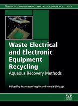 Woodhead Publishing Series in Electronic and Optical Materials - Waste Electrical and Electronic Equipment Recycling
