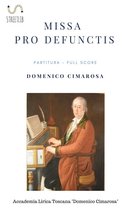 Edizione Critica Delle Opere Di Domenico Cimarosa- Missa Pro Defunctis (Partitura - Full Score)