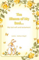 The Silence of My Soul...