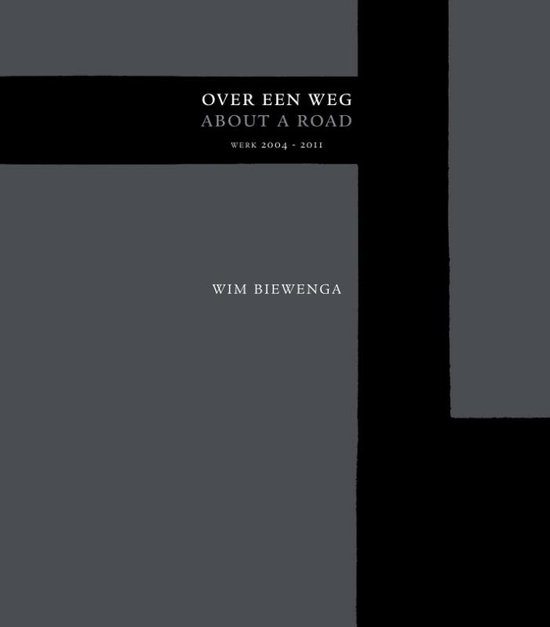 Cover van het boek 'Over een Weg' van Wim Biewenga