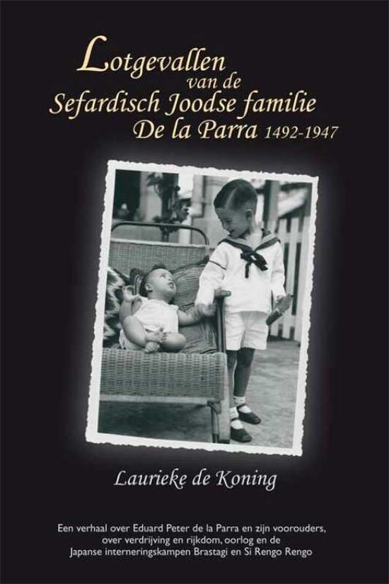 Cover van het boek 'Lotgevallen van de Sefardisch Joodse familie De la Parra 1492-1947'