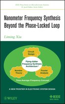 IEEE Press Series on Microelectronic Systems 25 - Nanometer Frequency Synthesis Beyond the Phase-Locked Loop