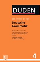 Der kleine Duden - Deutsche Grammatik: Eine Sprachlehre für Beruf, Studium, Fortbildung und Alltag