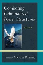 Peace and Security in the 21st Century - Combating Criminalized Power Structures