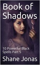 book of shadows 5 - Book of Shadows 10 Powerful Black Spells Part 5
