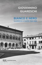 Bianco e nero - Giovannino Guareschi a Parma 1929-1938