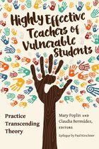 Critical Education and Ethics 10 - Highly Effective Teachers of Vulnerable Students