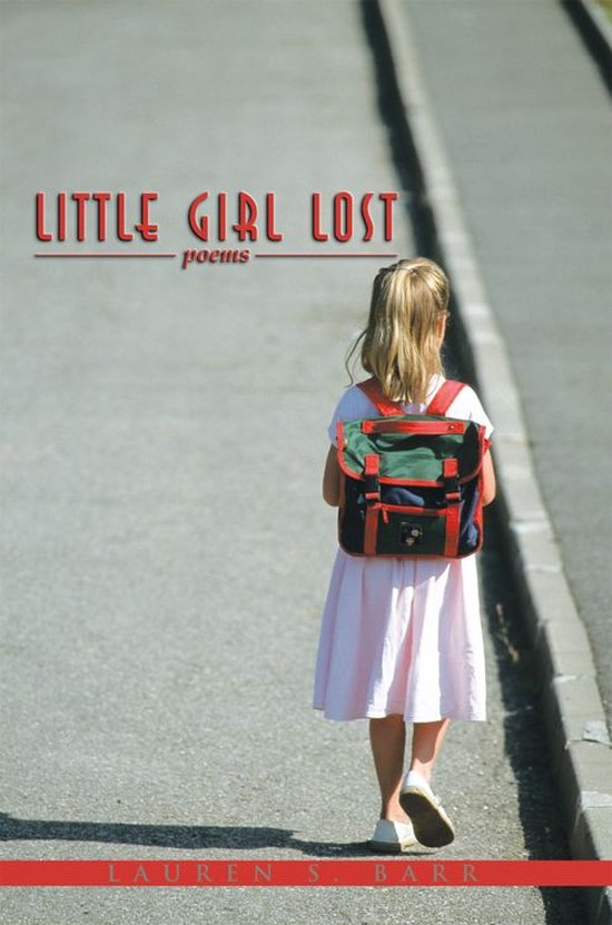 Little Girl Lost (ebook), Lauren S. Barr 9781456759254 Boeken