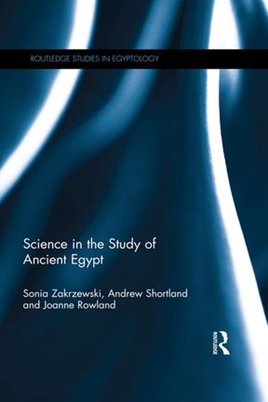 Routledge Studies in Egyptology - Science in the Study of An ... - cover