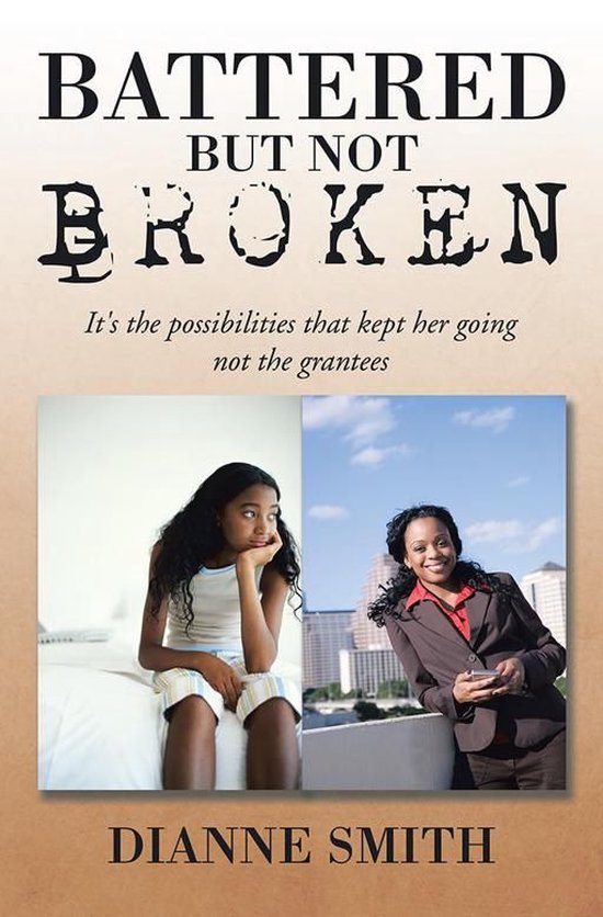 Battered but Not Broken (ebook), Dianne Smith | 9781503513358 | Boeken ...