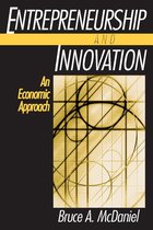 Entrepreneurship and Innovation: An Economic Approach