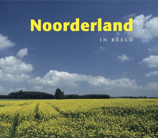 Cover van het boek 'Noorderland in beeld' van Tom Prose