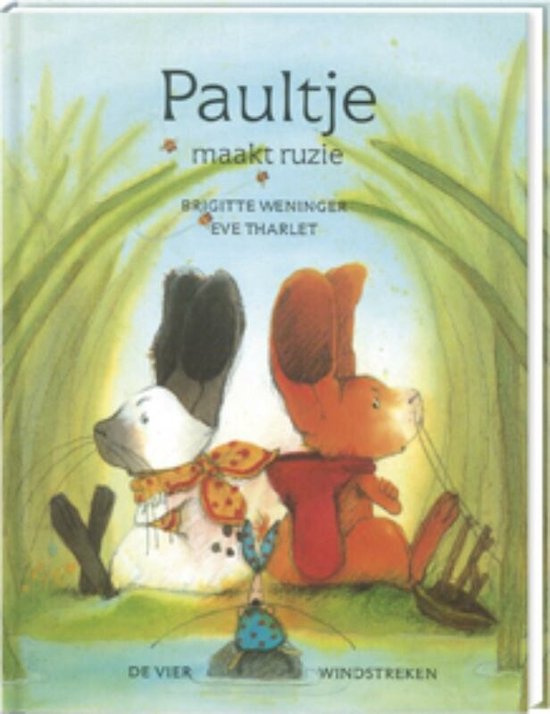 Cover van het boek 'Paultje maakt ruzie' van Brigitte Weninger en Eve Tharlet