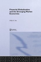 Routledge Studies in the Modern World Economy - Financial Globalization and the Emerging Market Economy