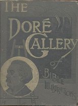 The dore gallery of bible illustrations