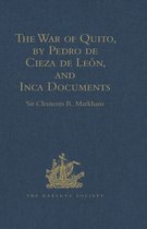 Hakluyt Society, Second Series - The War of Quito, by Pedro de Cieza de León, and Inca Documents