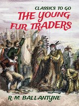 Classics To Go - The Young Fur Traders