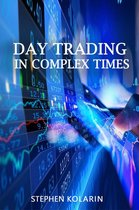 1 - Day Trading In Complex Times