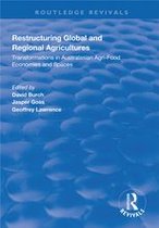 Routledge Revivals - Restructuring Global and Regional Agricultures