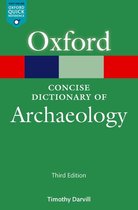 Oxford Quick Reference - The Concise Oxford Dictionary of Archaeology