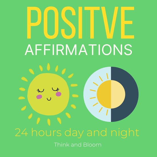 Positive affirmations - 24 hours day and night