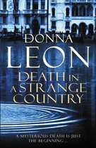 A Commissario Brunetti Mystery - Death in a Strange Country