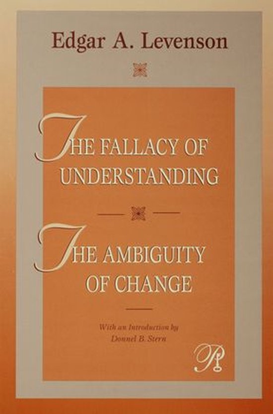 The Fallacy of Understanding & the Ambiguity of Change - cover